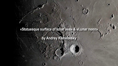 8 января 2019 | «Застывшая гладь лунного моря» & «Лунный полдень» — Альтернативная озвучка видеоролика производства NASA от Андрея Климковского
