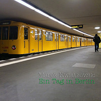 «Ein Tag in Berlin» | композитор Marek Kwiatkowski | NR-3757